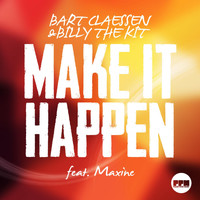 Bart Claessen & Billy the Kit feat. Maxine - Make It Happen