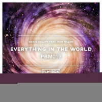 Denis Goldin feat. Rob Hazen - Everything in the World