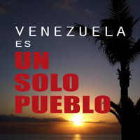 Un Solo Pueblo - Venezuela es un Solo Pueblo