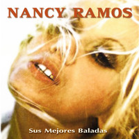 Nancy Ramos - Sus Mejores Baladas