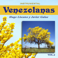 Hugo Liscano and Javier Galue - Venezolanas, Vol. 2