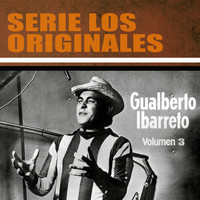 Gualberto Ibarreto - Serie Los Originales, Vol. 3