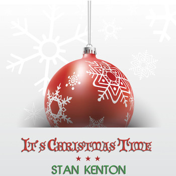 Stan Kenton - It's Christmas Time