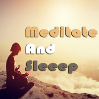Relax Meditate Sleep, Spiritual Fitness Music and Meditation Relaxation Club - Meditate and Sleep