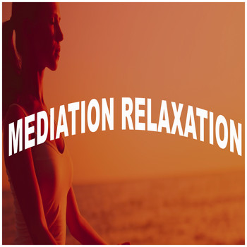 Relax Meditate Sleep, Spiritual Fitness Music and Meditation Relaxation Club - Mediation Relaxation