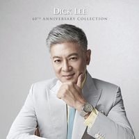 Dick Lee - 40th Anniversary Collection