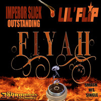 Lil Flip - Fiyah (feat. Lil Flip)