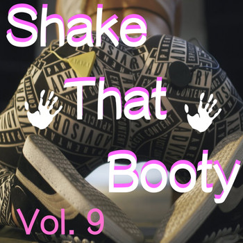 Various Artists - Shake That Booty, Vol. 9