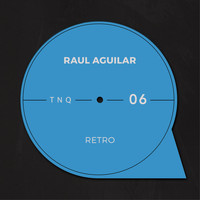 Raul Aguilar - Retro