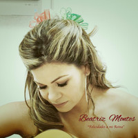Beatriz Montes - Felicidades a Mi Reina
