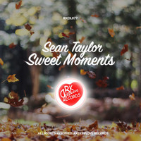 Sean Taylor - Sweet Moments