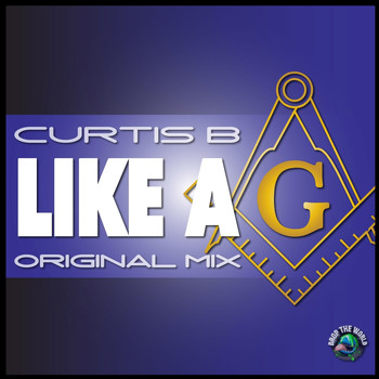 Curtis B - Like A G