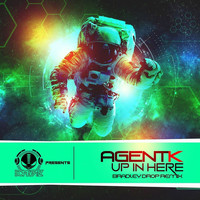 Agent K - Up In Here - Bradley Drop Remix