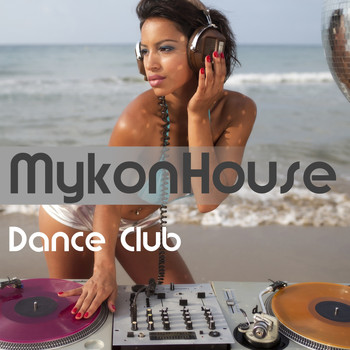 Various Artists - MykonHouse Dance Club