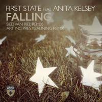 First State featuring Anita Kelsey - Falling (Remixes Part 2)