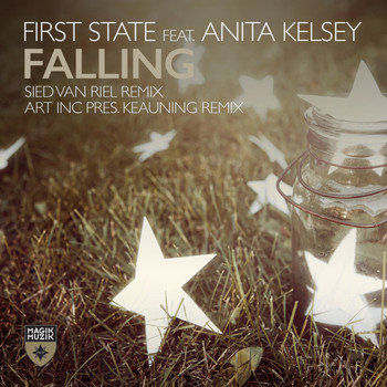 First State featuring Anita Kelsey - Falling (Remixes Part 2)