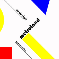 Metroland - Re-Design (Spacious Edition)