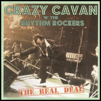 Crazy Cavan & The Rhythm Rockers - The Real Deal