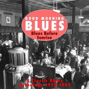 Various Artists - Good Morning Blues Vol.3 Blues Before Sunrise