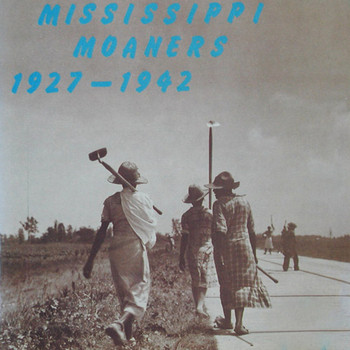 Various Artists - Mississippi Moaners 1927-1942