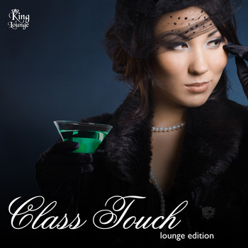 Various Artists - Class Touch Lounge Edition