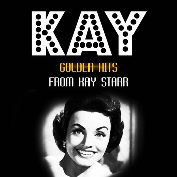 Kay Starr - Golden Hits