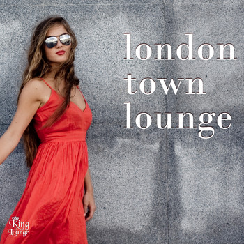 Various Artists - London Town Lounge