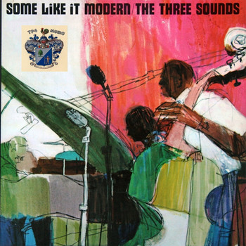 The Three Sounds - Some Like It Modern