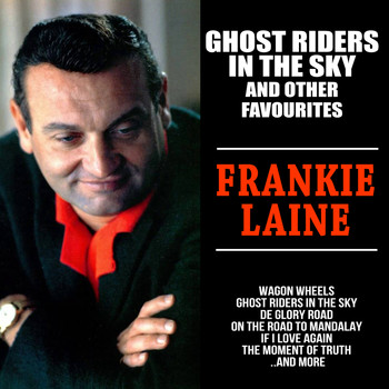 Frankie Laine - Ghost Riders in the Sky and other Favourites