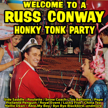 Russ Conway - Welcome to a Russ Conway Hony Tonk Party