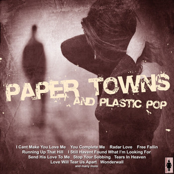 Various Artists - PAPER TOWNS AND PLASTIC POP