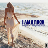 Mary Travers - I AM A ROCK