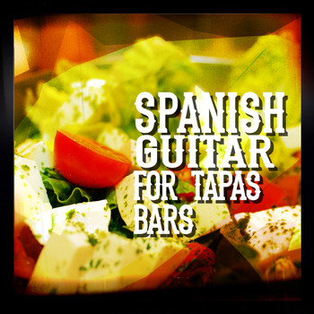 Spanish Restaurant Music Academy|Acoustic Guitars|Instrumental Guitar Music - Spanish Guitar for Tapas Bars