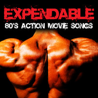 Movie Soundtrack All Stars - Expendable 80's Action Movie Songs