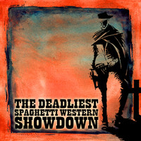 Movie Soundtrack All Stars - The Deadliest Spaghetti Western Showdown