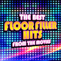 Movie Soundtrack All Stars - The Best Floor Filler Hits from the Movies