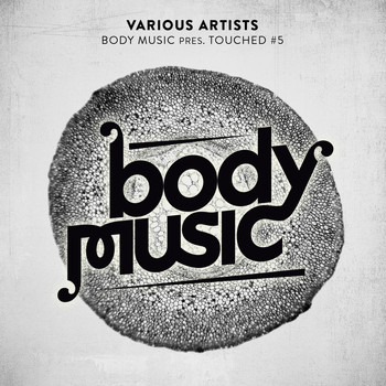 Various Artists - Body Music Pres. Touched #5