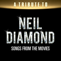 Movie Soundtrack All Stars - A Tribute to Neil Diamond Songs from the Movies