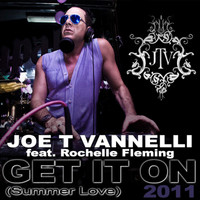 Joe T Vannelli - Get It On (Summer Love 2011)