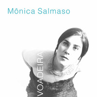 Mônica Salmaso - Voadeira