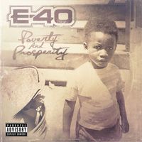 E-40 - Poverty And Prosperity (Explicit)