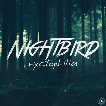 Nightbird - Nyctophilia (Explicit)