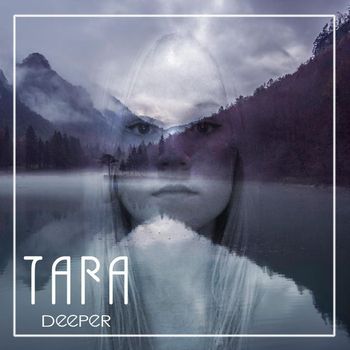 Tara - Deeper - Single