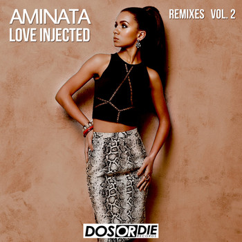 Aminata - Love Injected (Remixes), Vol. 2