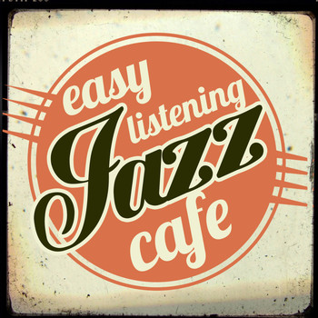 Easy Listening Café - Easy Listening Jazz Cafe
