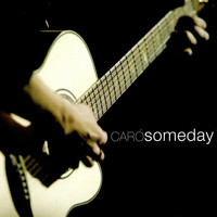 Caró - Someday