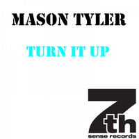 Mason Tyler - Turn It Up