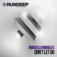 Marcello Morales - Don't Let Go