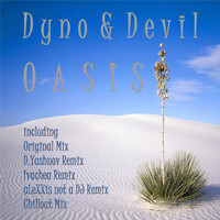 Dyno & Devil - Oasis