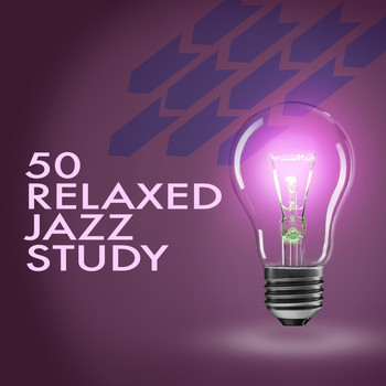 Various Artists - 50 Relaxed Jazz Study